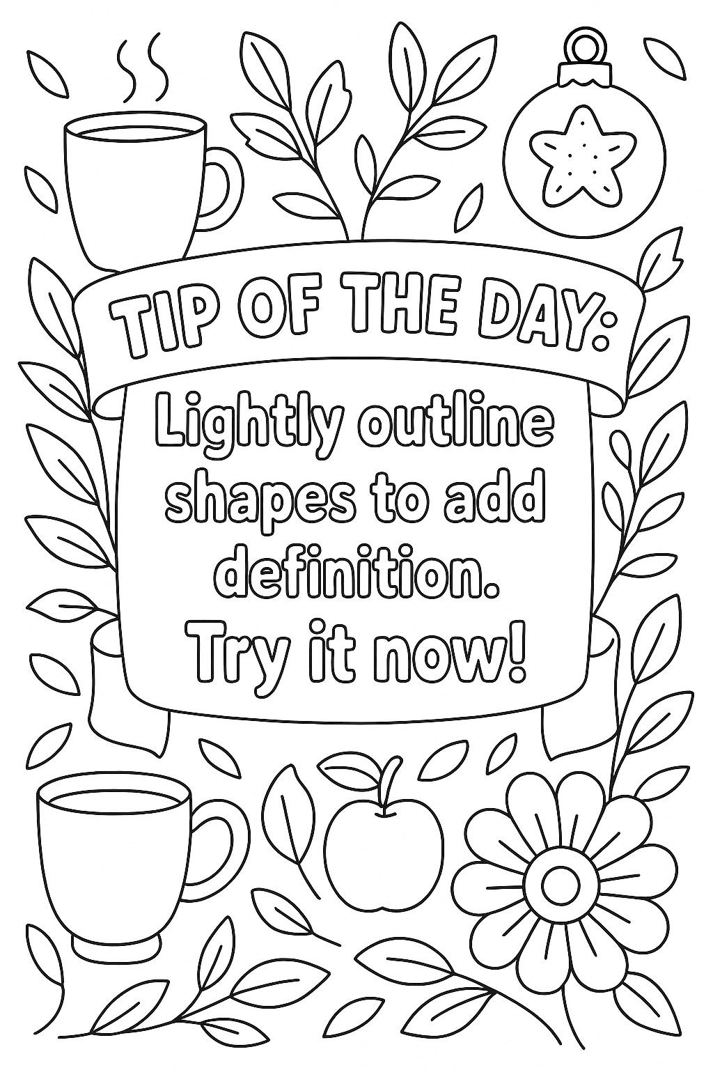 Daily Tip #20 - Lightly outline shapes to add definition.