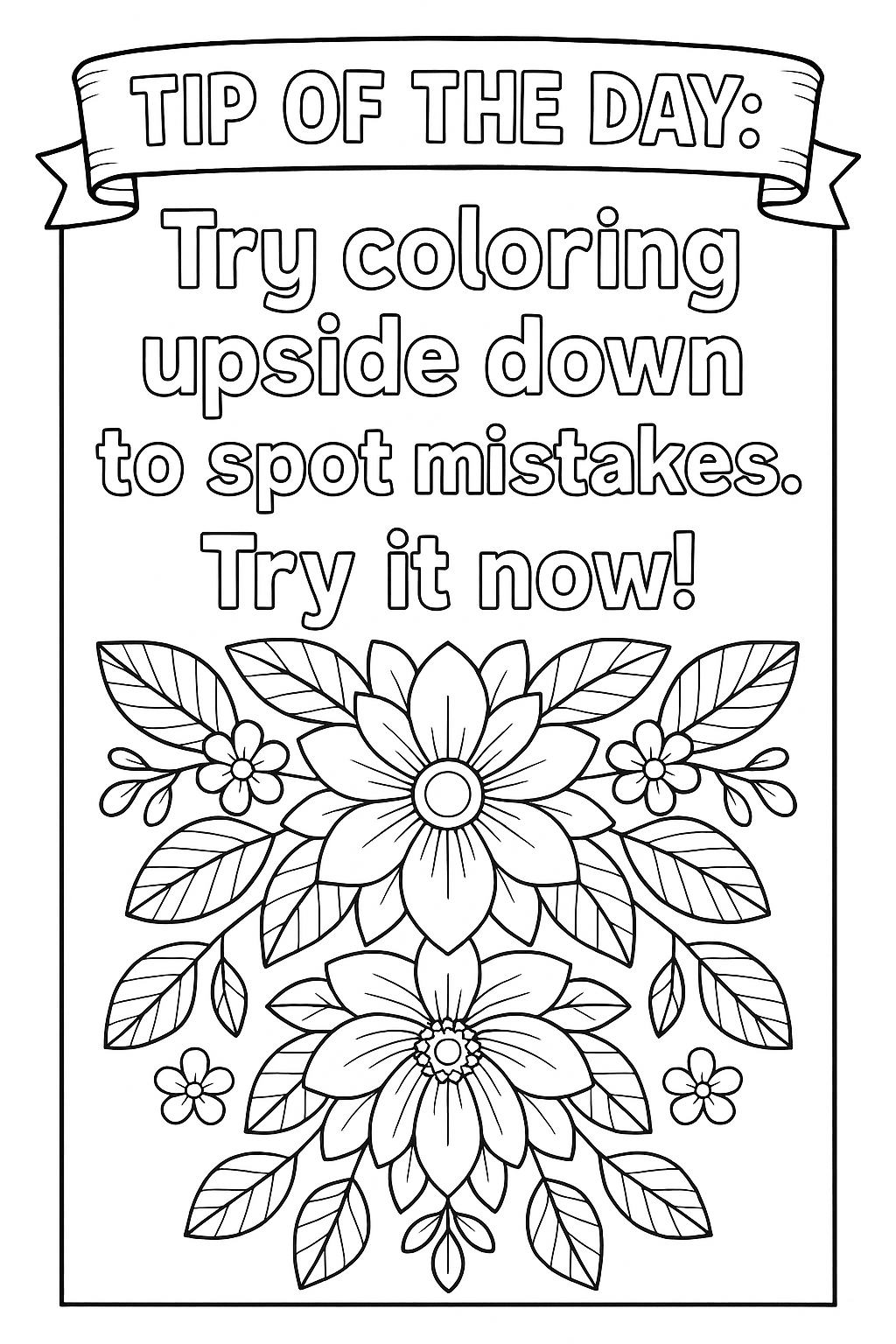 Daily Tip #24 - try coloring upside down to spot mistakes.